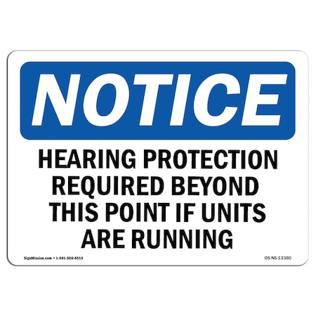 OSHA Notice Sign, Hearing Protection Required Beyond This, 10in X 7in Rigid Plastic